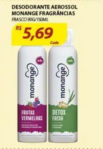 Assaí Atacadista Desodorante Aerossol Monange fragrancias 90g/150ml oferta