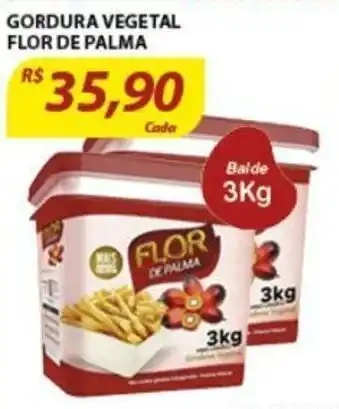 Assaí Atacadista Gordura Vegetal Flor de Palma 3kg oferta