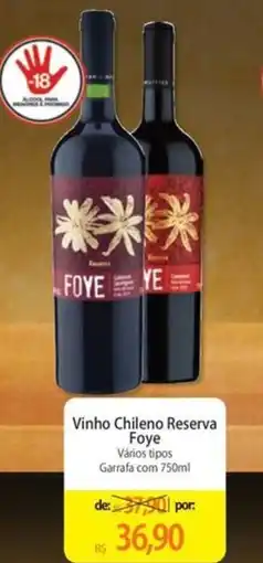 Atacadão Vinho Chileno Reserva Foye Vários tipos Garrafa com 750ml oferta