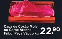 Rossi Supermercado Capa de Coxão Mole ou Carne Aranha Friboi Peça Vácuo kg oferta