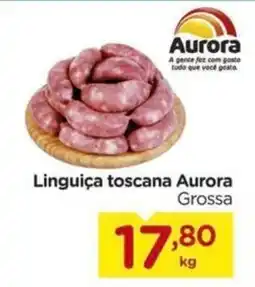Carrefour Linguiça toscana Aurora Grossa kg oferta