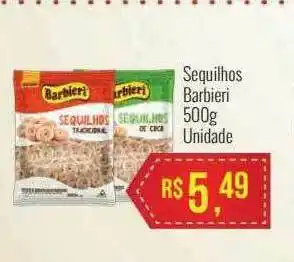 Sequilhos Barbieri 500g unidade