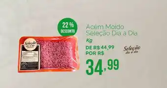 Oba Hortifruti Acém Moido Seleção Dia A Dia 22% Desconto 1kg oferta