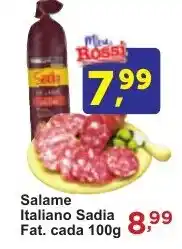 Rossi Supermercado Salame Italiano Sadia Fat. cada 100g oferta
