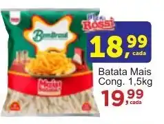 Rossi Supermercado Batata Mais Cong. 1,5kg oferta