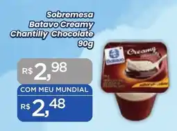 Supermercados Mundial Sobremesa Batavo Creamy Chantilly Chocolate 90g oferta