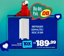 DB Supermercados REFRIGER ESMALTEC ROC 31 BR oferta