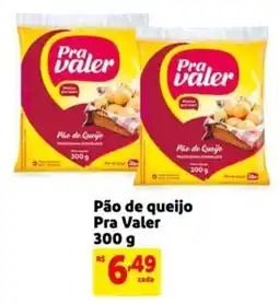 Mercado Extra Pão de queijo Pra Valer 300g oferta
