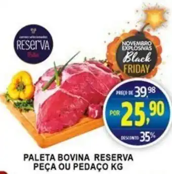 Federzoni Supermercados Paleta bovina, Reserva peca ou pedaco 1kg oferta
