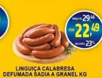 Federzoni Supermercados Linguica Calabresa Defumada Sadia a granel 1kg oferta