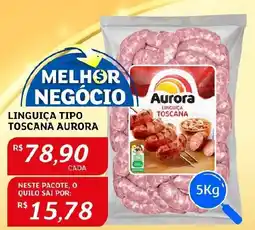 Assaí Atacadista LINGUIÇA TIPO TOSCANA AURORA oferta