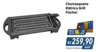 Hiper Moreira Churrasqueira Elétrica Grill Fischer oferta