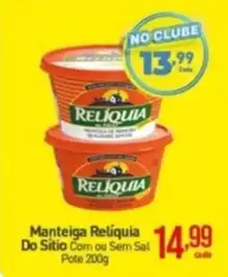 Rede Bom Lugar Manteiga Relíquia Do Sitio Com ou Sem Sal Pote 200g oferta
