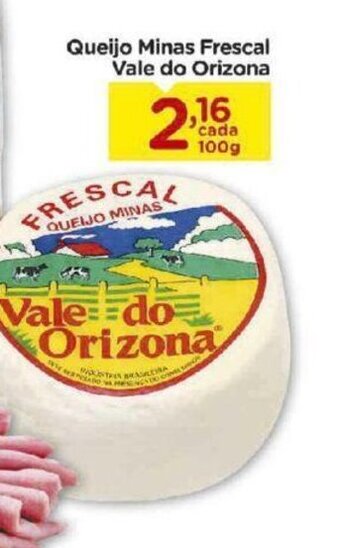 Carrefour Bairro Queijo minas frescal Vale do Orizona 100g oferta
