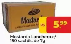 Tonin Superatacado Lanchero - mostarda c/150 sachês de 7g oferta
