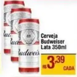 Max Atacadista Cerveja Budweiser Lata oferta