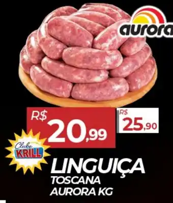 Rede Krill Linguiça toscana aurora oferta