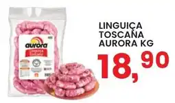 Federzoni Supermercados Linguiça toscana Aurora oferta