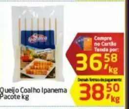 Tenda Atacado Queijo coalho em espeto ipanema oferta