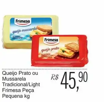 Festval Queijo Prato Ou Mussarela Tradicional Light Frimesa Peça Pequena Kg oferta