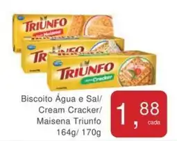 Biscoito Água e Sal/ Cream Cracker/ Maisena Triunfo