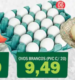 Supermercados Mendonça Ovos brancos (pvc c/ 20) oferta