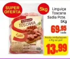 Barbosa Supermercados Linguica Toscana Sadia 5kg oferta