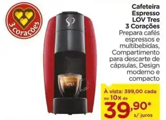 Carrefour Cafeteira Espresso LOV Tres 3 Corações oferta