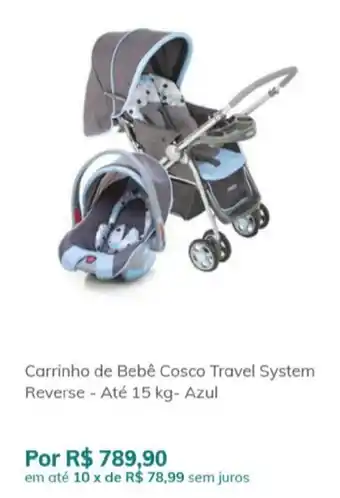 Carrinho de Bebe Cosco Travel System Reverse - Ate 15kg - Azul