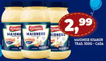 Maionese Kisabor Tradicional 500g - cada