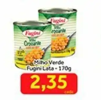 Shibata Supermercados Milho Verde Fugini lata 170g oferta