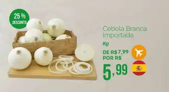 Oba Hortifruti Cebola Branca Importada 25% Desconto 1kg oferta