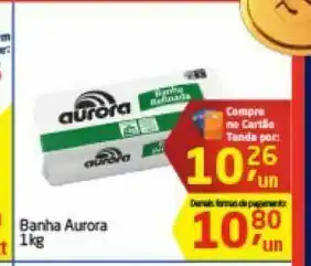Tenda Atacado Banha aurora oferta
