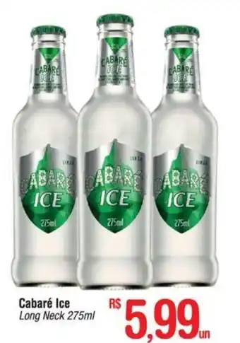 Fort Atacadista Cabare Ice 275ml oferta