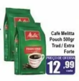 Higa's Supermercado Cafe Melitta Pouch 500g Trad/ Extra Forte oferta