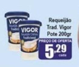 Higa's Supermercado Requeijao Trad. Vigor Pote 200g oferta
