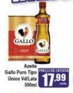 Higa's Supermercado Azeite Gallo Puro Tipo Unico 500ml Vd lata oferta