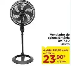 Carrefour Britânia - ventilador de coluna bvt450 oferta