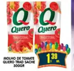 Higa's Supermercado Molho de tomate quero trad sache oferta