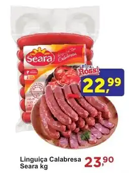 Rossi Supermercado Linguiça Calabresa Seara oferta