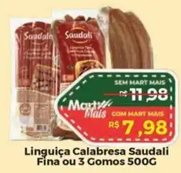 Linguiça Calabresa Saudali Fina ou 3 Gomos