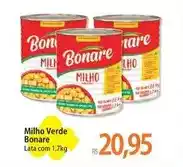 Atacadão Bonare - milho verde oferta