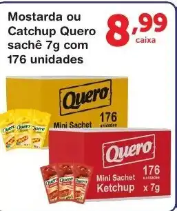 Roldão Mostarda ou Catchup Quero scahe 7g com 176 unidades oferta