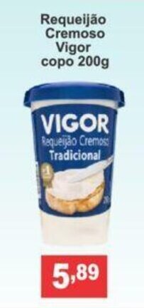 Calvo Atacadista Requeijao Cremoso Vigor copo 200g oferta