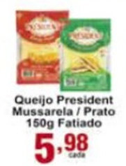Rossi Supermercado Queijo President Mussarela/ Prato 150g Fatiado oferta