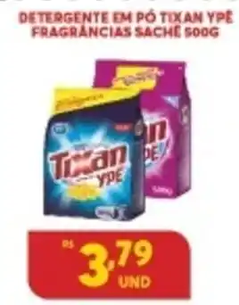 Atacadão Centro Sul Detergente em po Tixan Ype Fragrancias sache 500g oferta