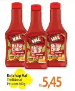 Atacadão Ketchup Val Tradicional Pet com oferta