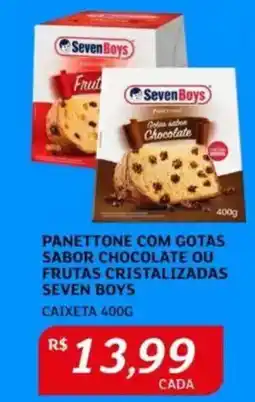 Assaí Atacadista Panettone com gotas sabor chocolate ou frutas cristalizadas seven boys oferta