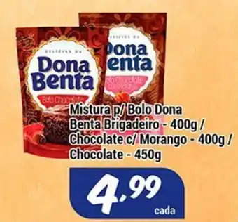 Shibata Supermercados Mistura p/ Bolo Dona Benta Brigadeiro 400g/ Chocolate c/ Morango 400g/ Chocolate 450g oferta