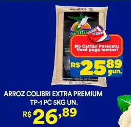 Supermercado Porecatu Arroz colibri extra premium tp-1 pc un. oferta